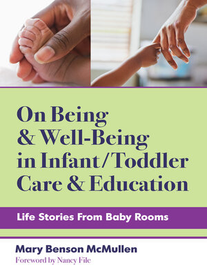 cover image of On Being and Well-Being in Infant/Toddler Care and Education